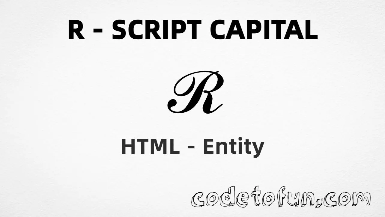 HTML Entity for Uppercase R Script Capital tutorial illustration