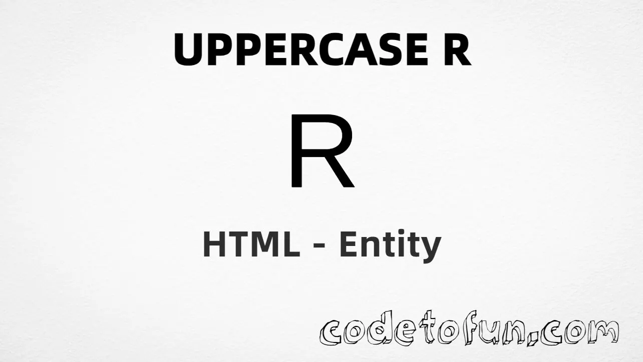 HTML Entity for Uppercase R tutorial illustration