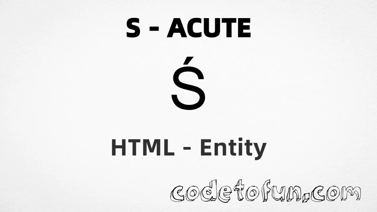 HTML Entity for Uppercase S Acute tutorial illustration