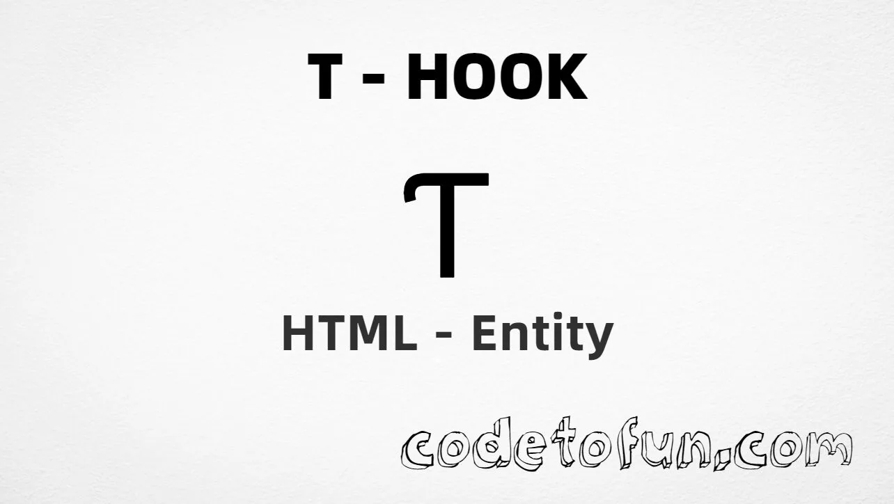 HTML Entity for Uppercase T Hook tutorial illustration