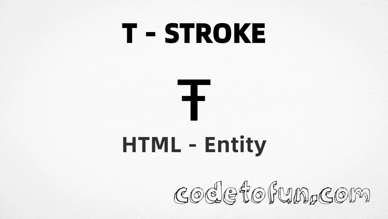 HTML Entity for Uppercase T Stroke tutorial illustration