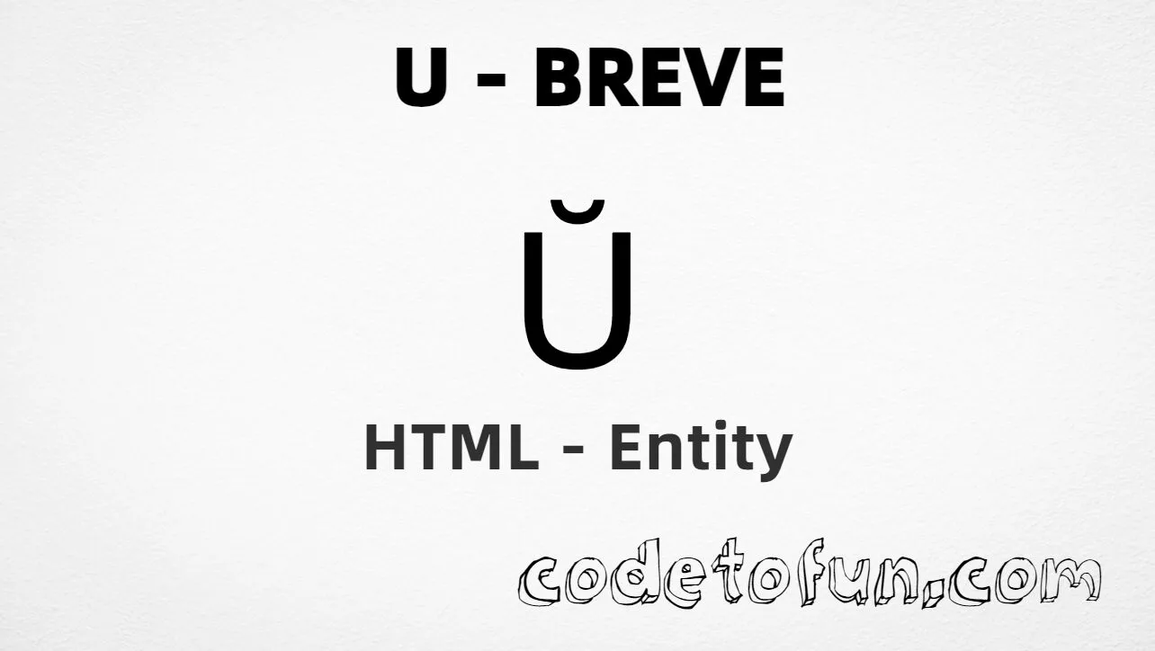 HTML Entity for Uppercase U Breve tutorial illustration