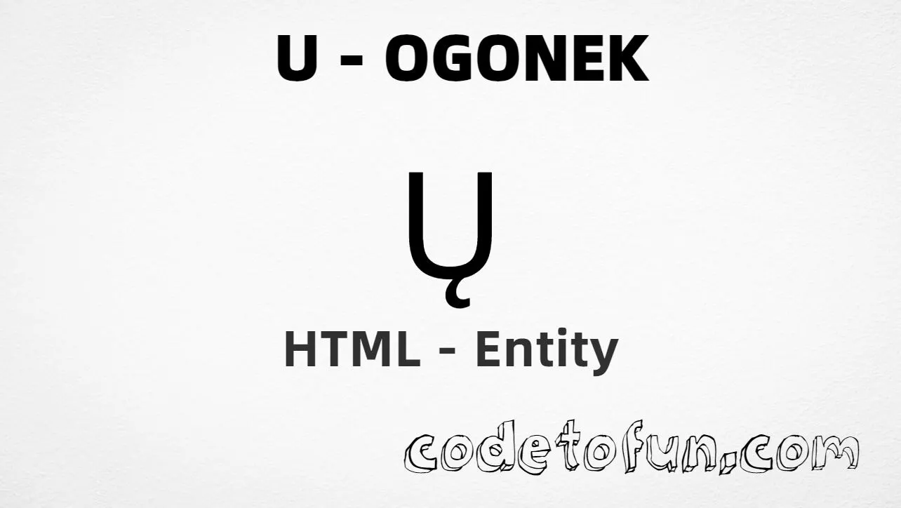 HTML Entity for Uppercase U Ogonek tutorial illustration