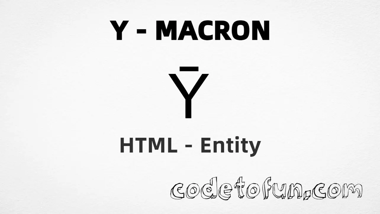 HTML Entity for Uppercase Y Macron tutorial illustration