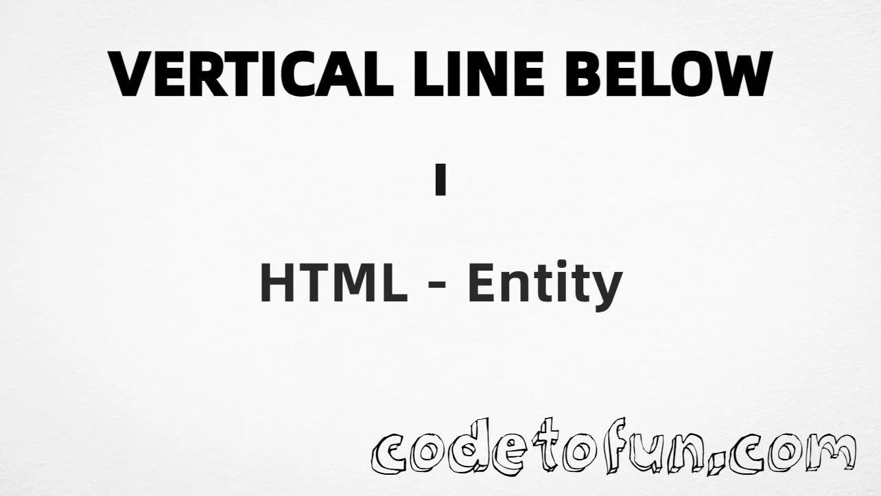 HTML Entity for Vertical Line Below combining mark tutorial illustration