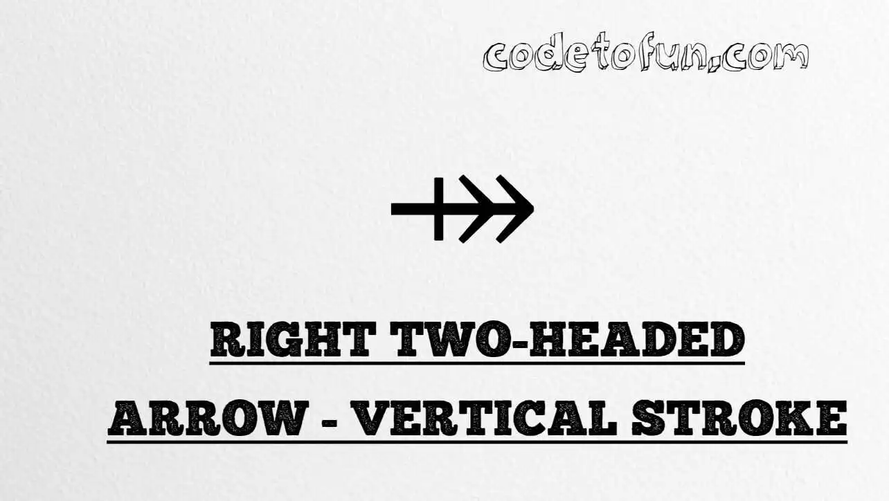 HTML entity for Right Two Headed Arrow Vertical Stroke (U+2900) — hex, decimal, and CSS tutorial