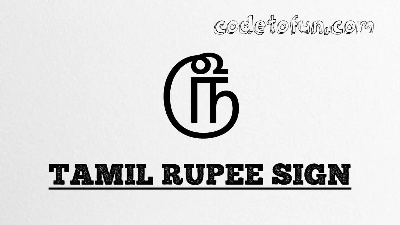 HTML Entity for Tamil rupee sign (U+0BF9) tutorial illustration