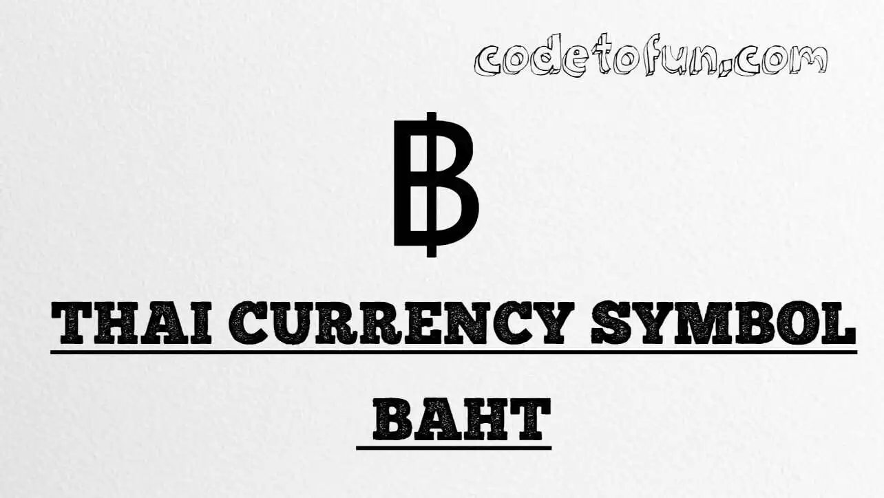 HTML Entity for Thai currency symbol baht (U+0E3F) tutorial illustration