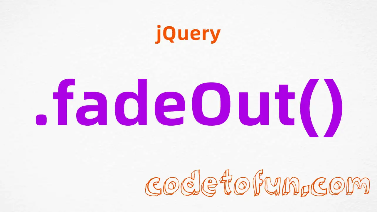 jQuery .fadeOut() method tutorial &mdash; hide visible elements by fading to transparent with duration and easing