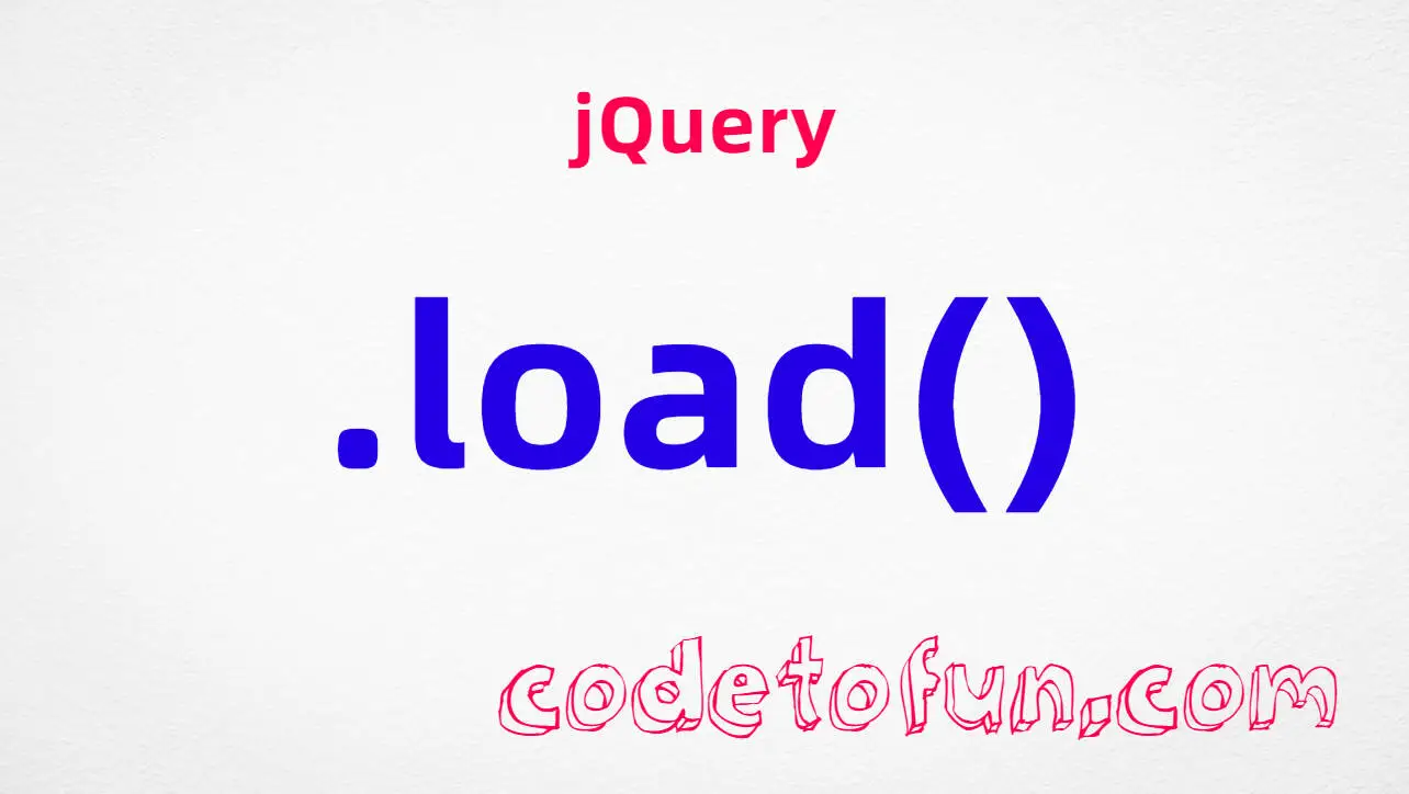 jQuery .load() method tutorial — fetch HTML from server, inject into matched elements, fragment selector syntax