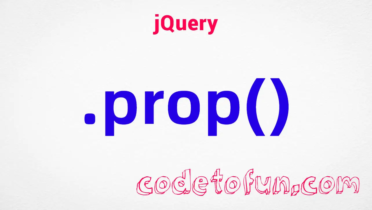 jQuery .prop() property method tutorial — get and set DOM properties on matched elements