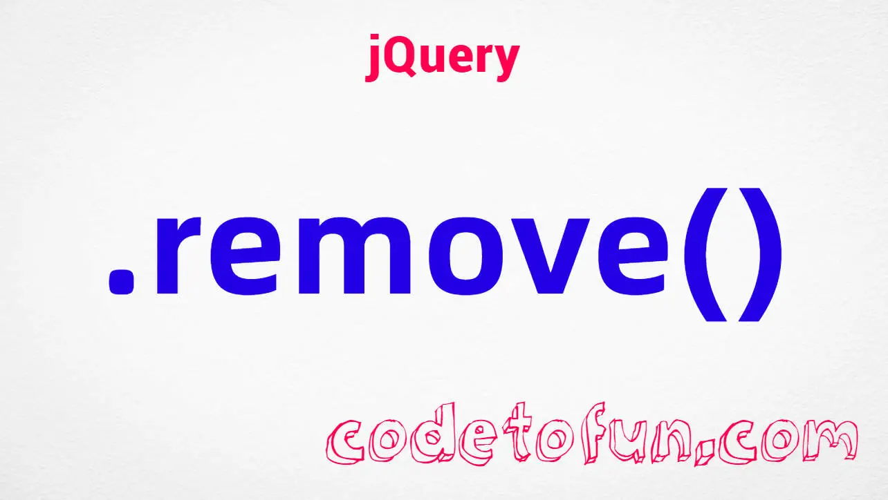 jQuery .remove() DOM method tutorial &mdash; permanently delete matched elements from the document