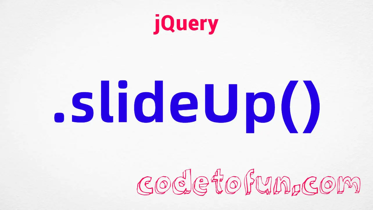 jQuery .slideUp() method tutorial &mdash; hide visible elements with a sliding height animation and duration presets