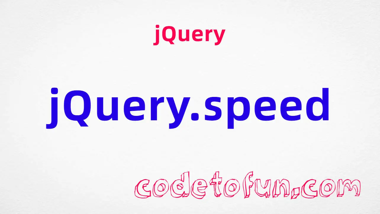 jQuery jQuery.speed() method tutorial &mdash; normalize duration, easing, complete, and queue for custom animations, plugin utility since jQuery 1.0