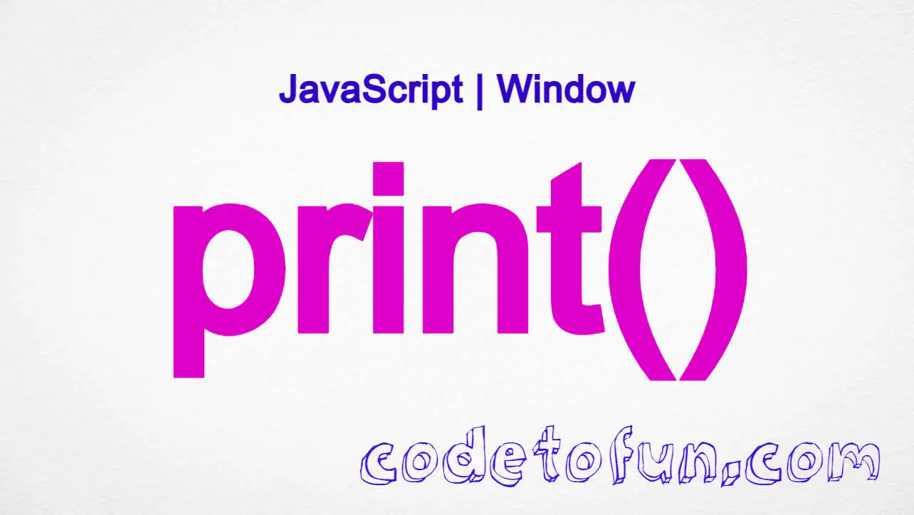 JavaScript window.print() method tutorial with syntax and examples