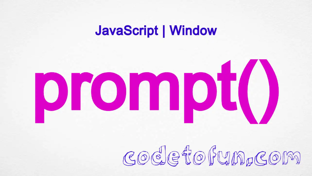 JavaScript window.prompt() method tutorial with syntax and examples