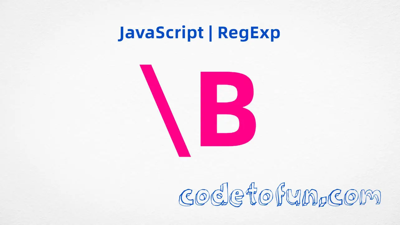 JavaScript RegExp backslash B non-word-boundary metacharacter tutorial for matching inside tokens