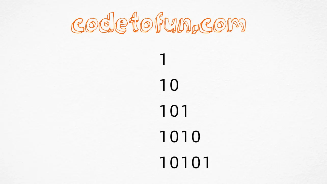 Forward alternating 1-0 triangle output (1, 10, 101, 1010, 10101) in JavaScript programming