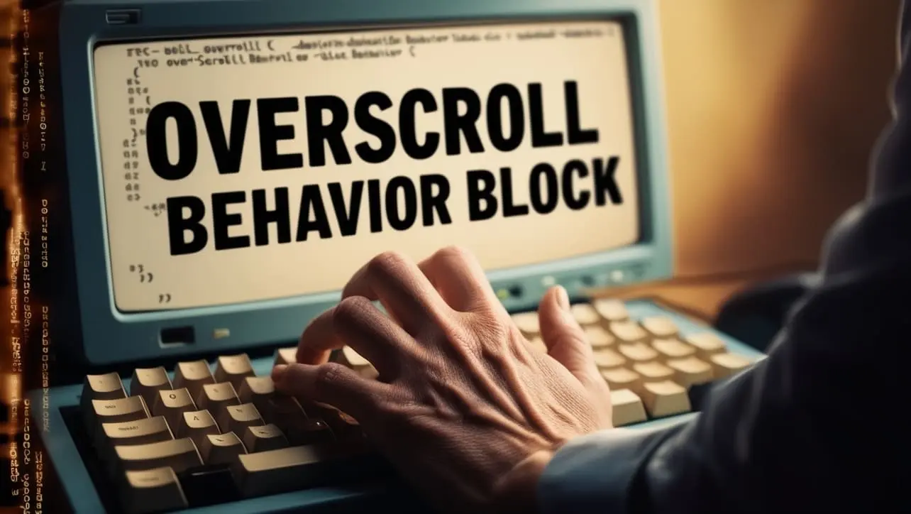 CSS overscroll-behavior-block property tutorial showing block-axis scroll chaining control