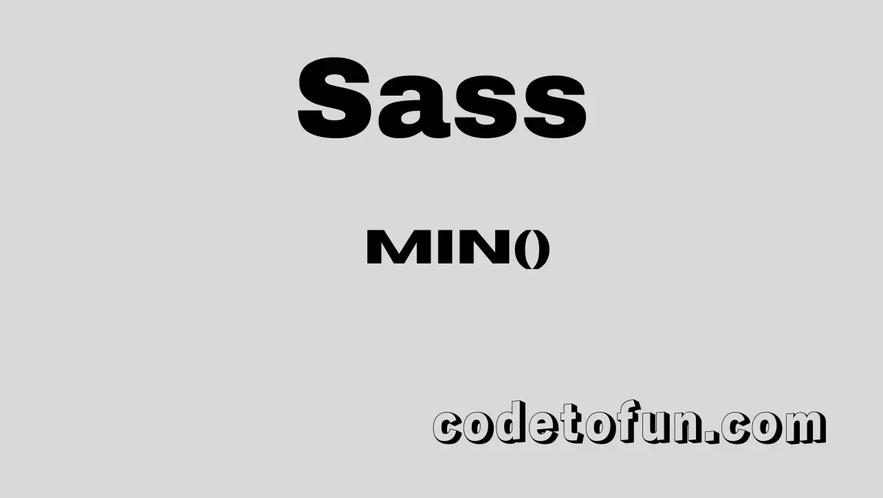 Sass math.min() function tutorial — pick the lowest number in SCSS