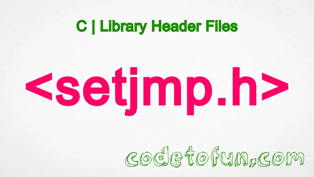 C Library - setjmp.h