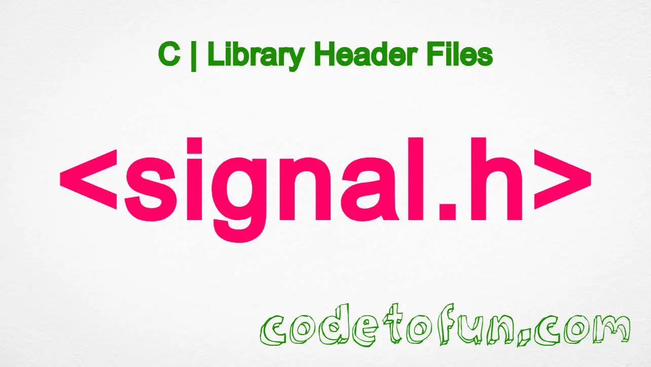 C Library - signal.h