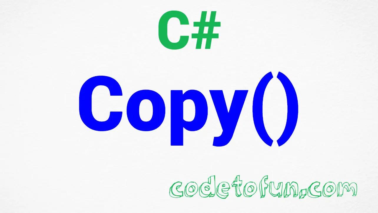 C# String Copy() Method