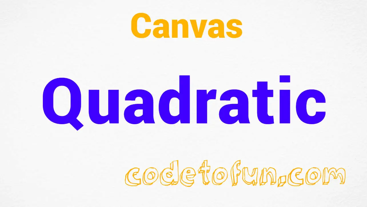 Canvas Draw Quadratic