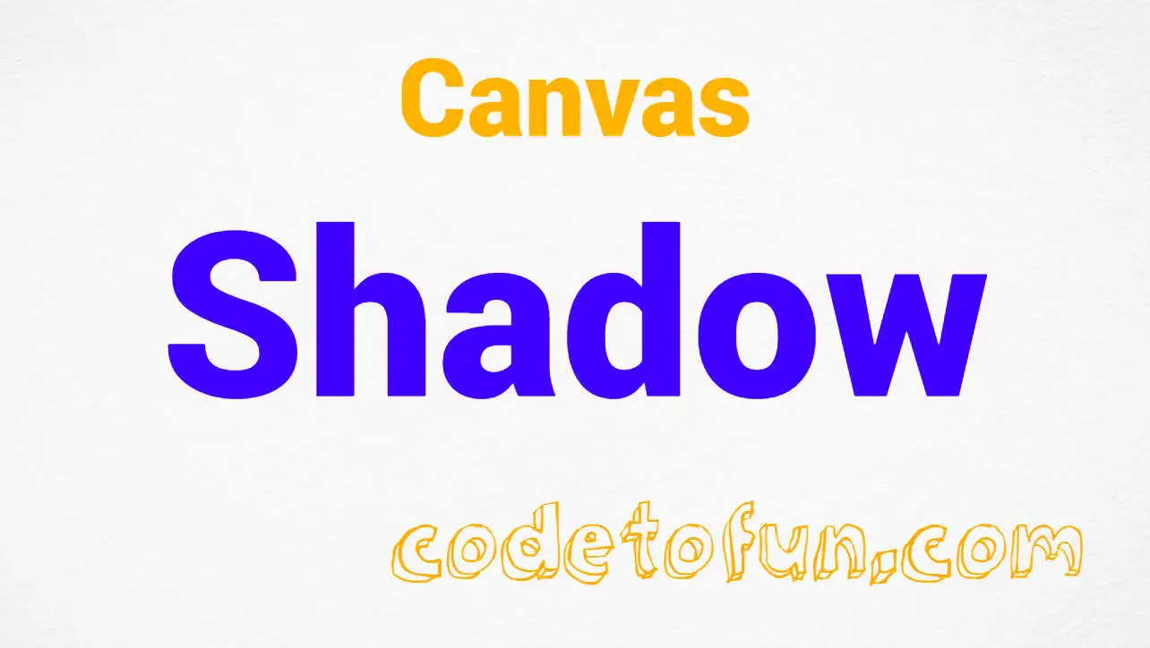 Canvas Shadow