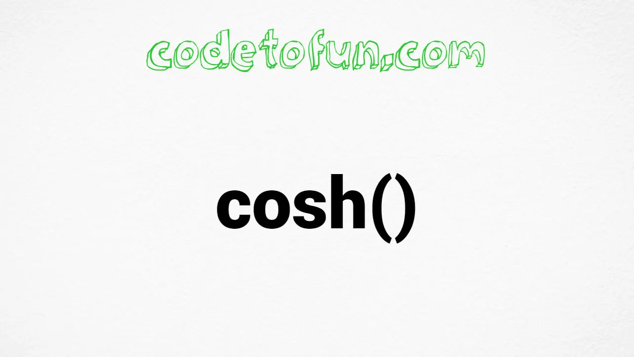 C cosh() Function