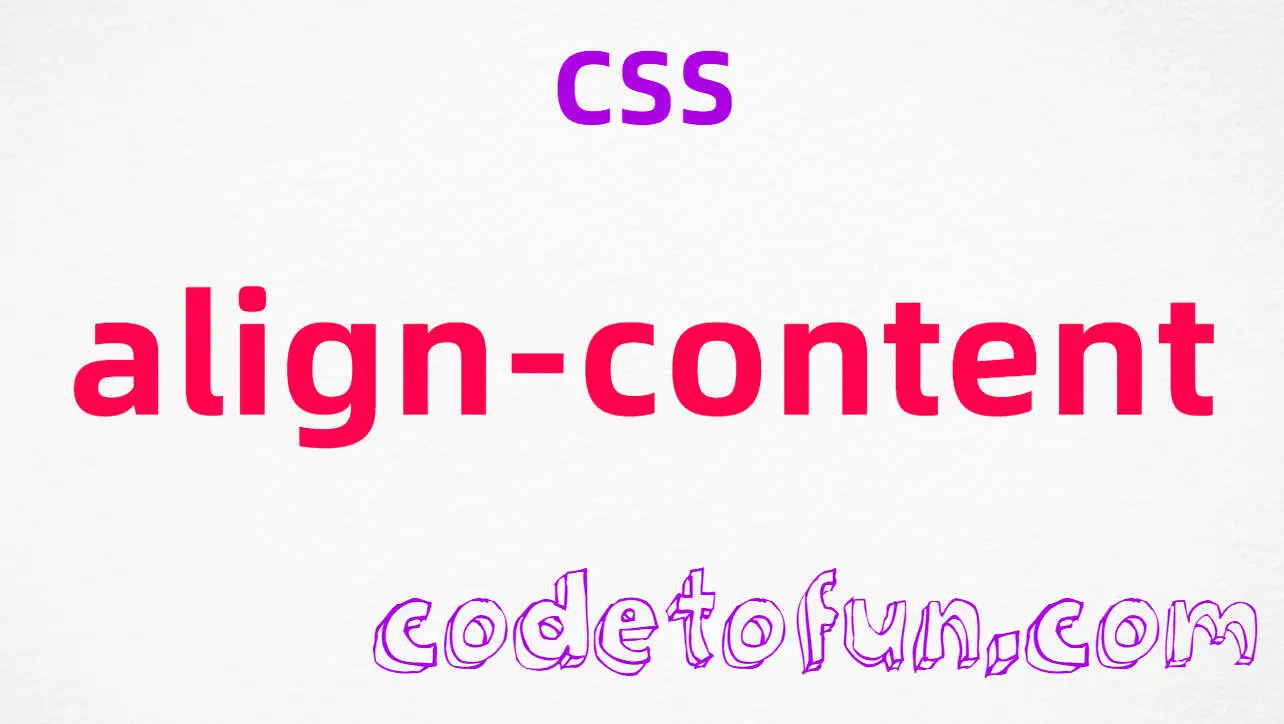 CSS align-content Property