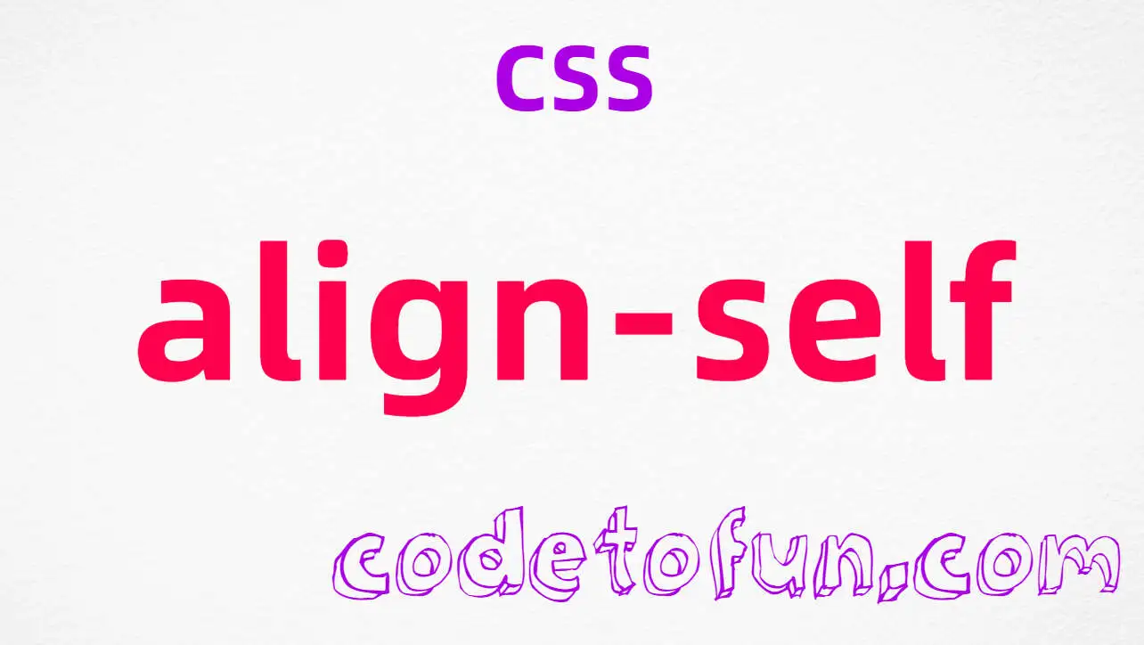CSS align-self Property