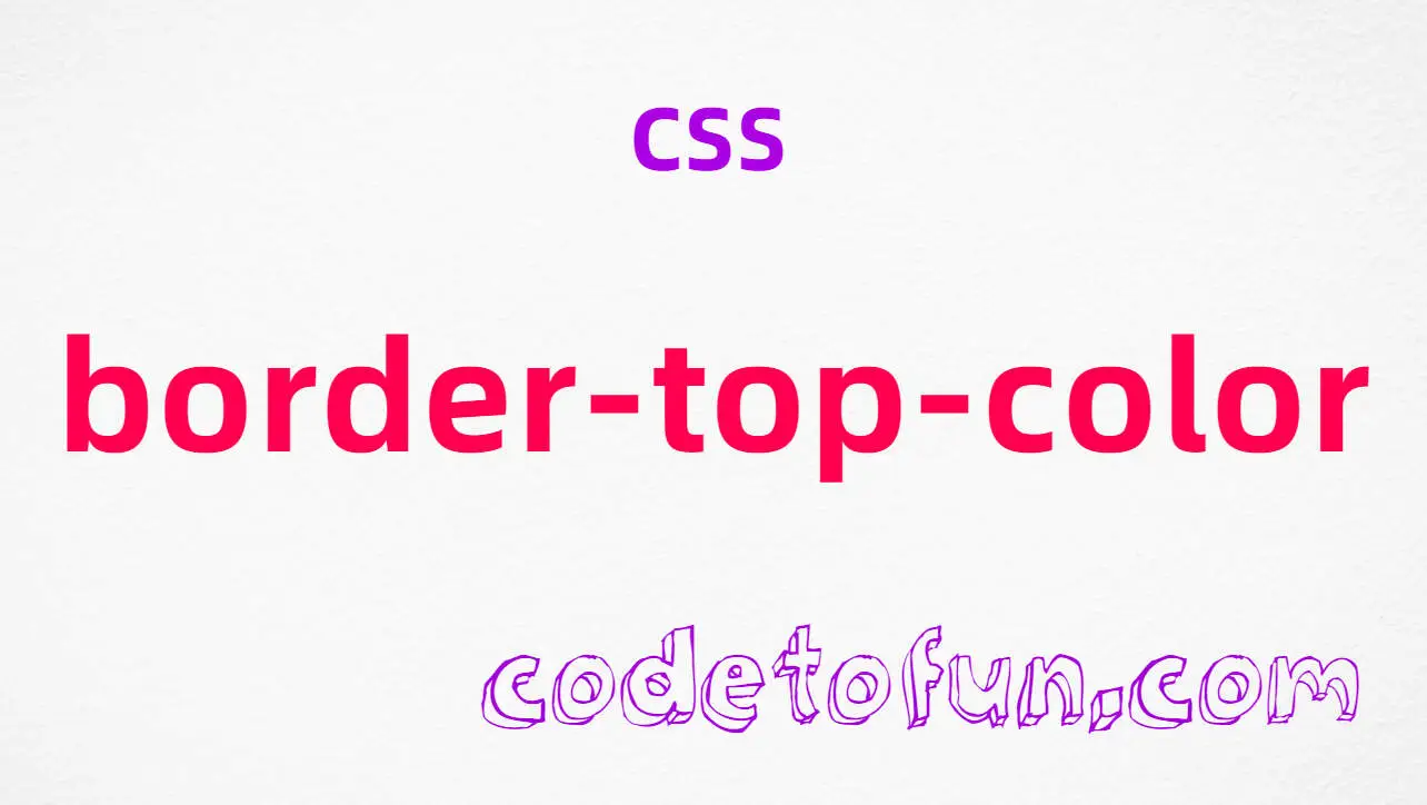 CSS border-top-color Property