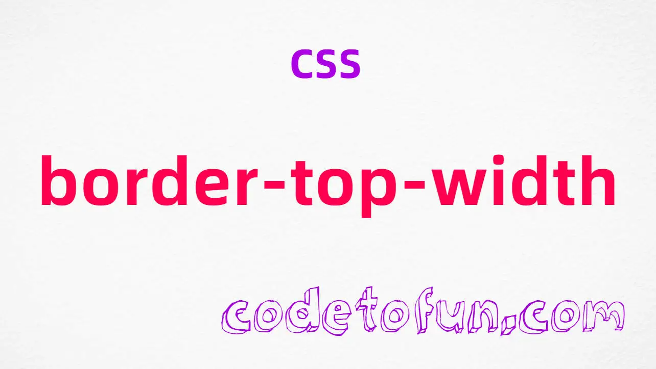 CSS border-top-width Property