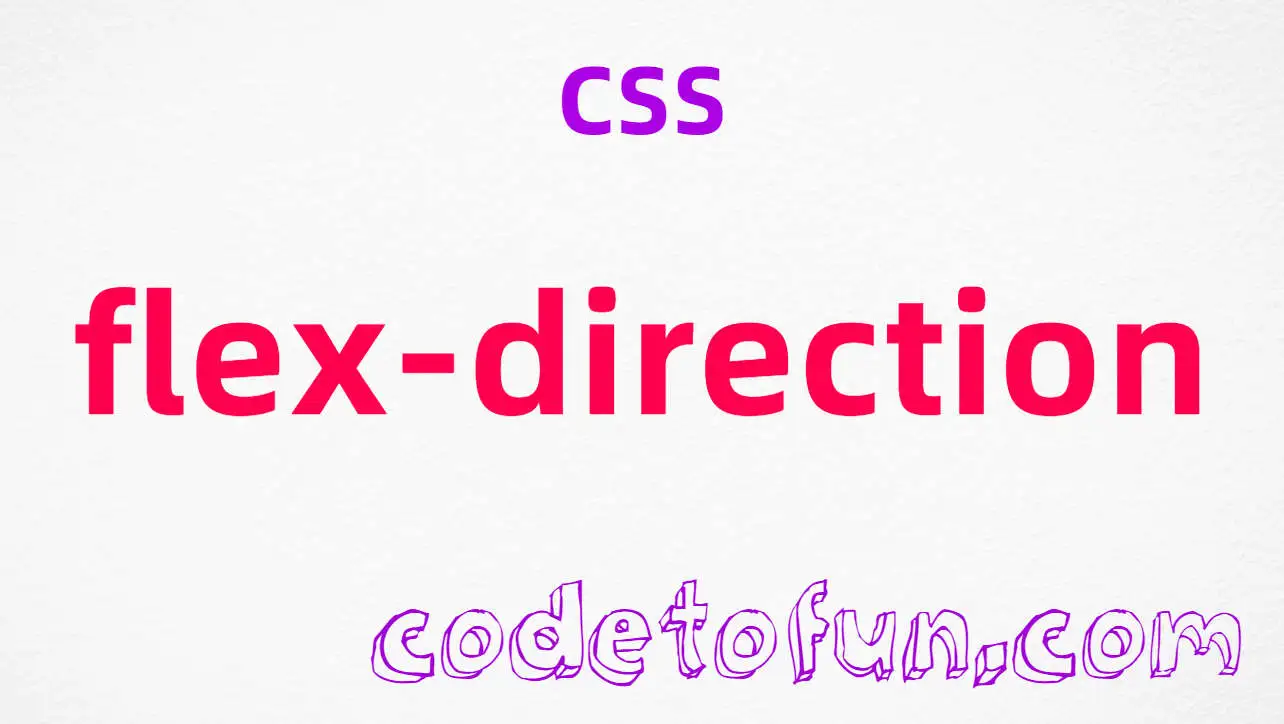 CSS flex-direction Property