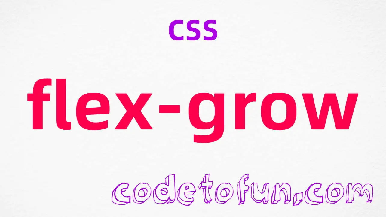 CSS flex-grow Property