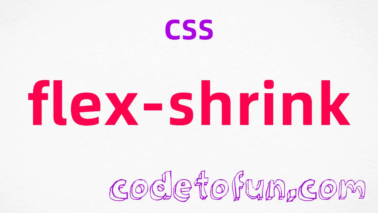 CSS flex-shrink Property