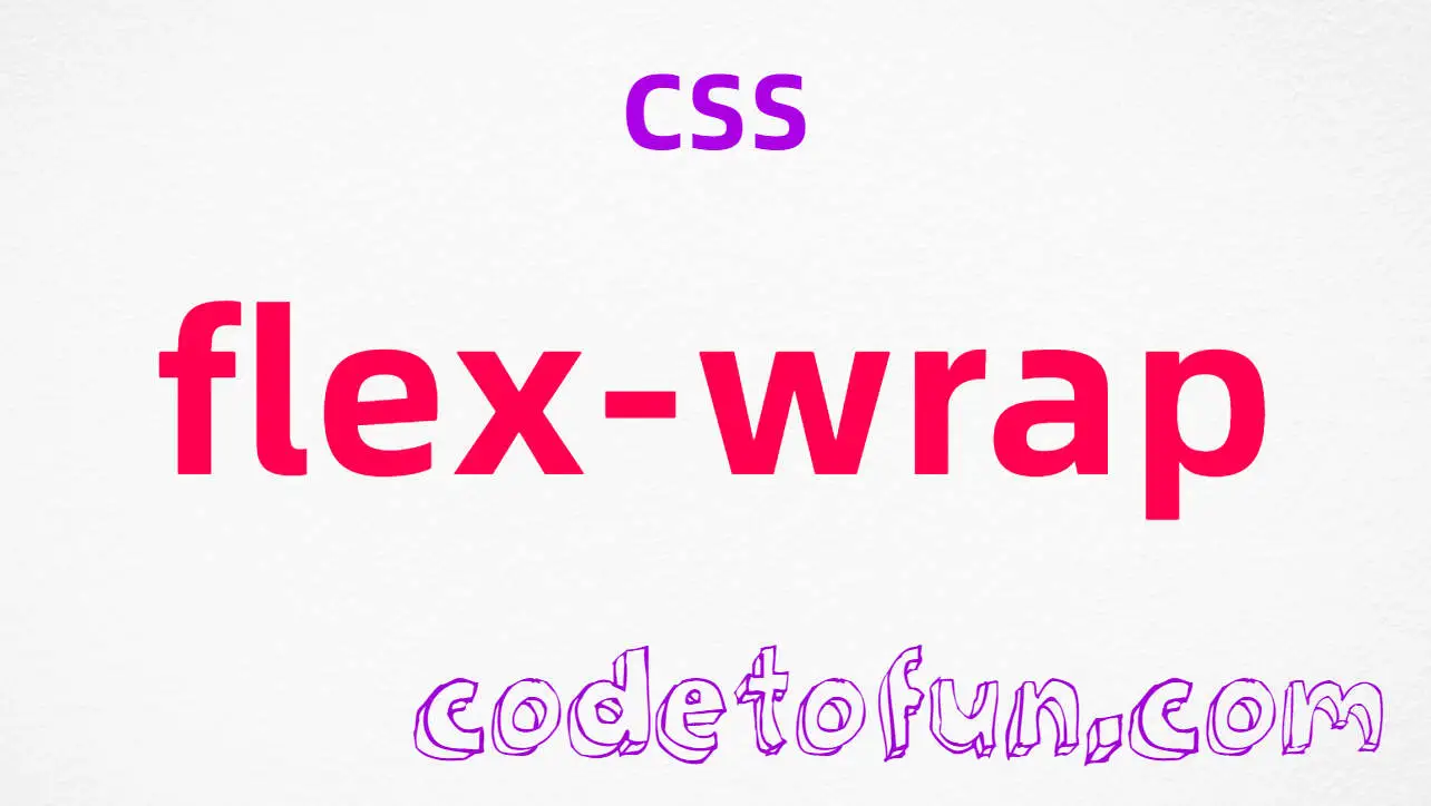 CSS flex-wrap Property