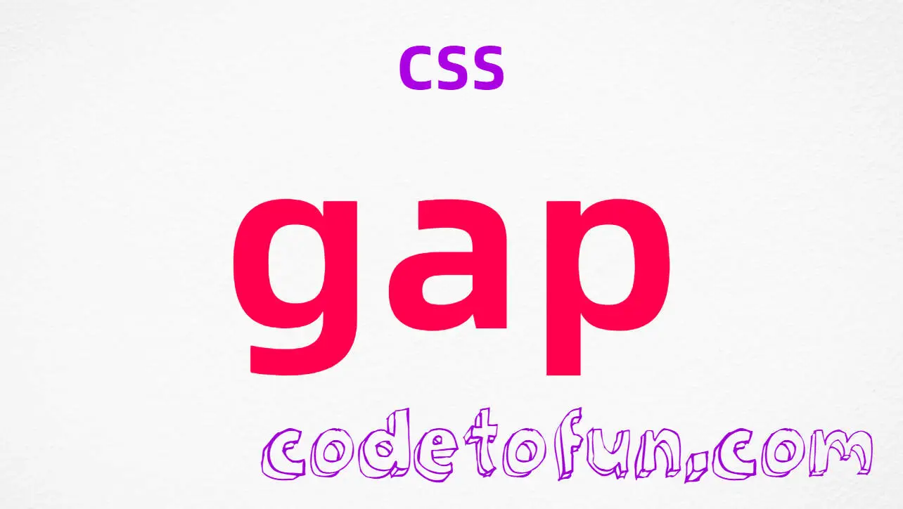 CSS gap Property