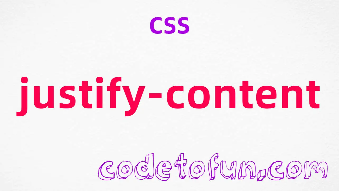 CSS justify-content Property