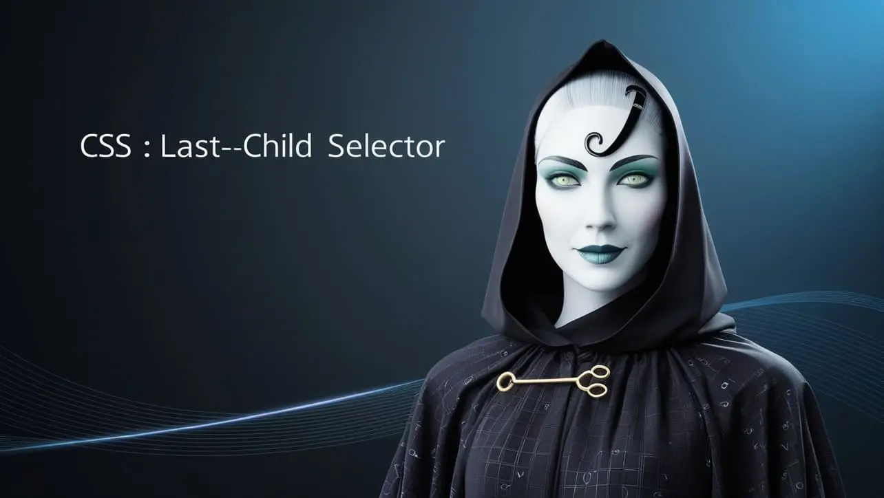 CSS :last-child Selector