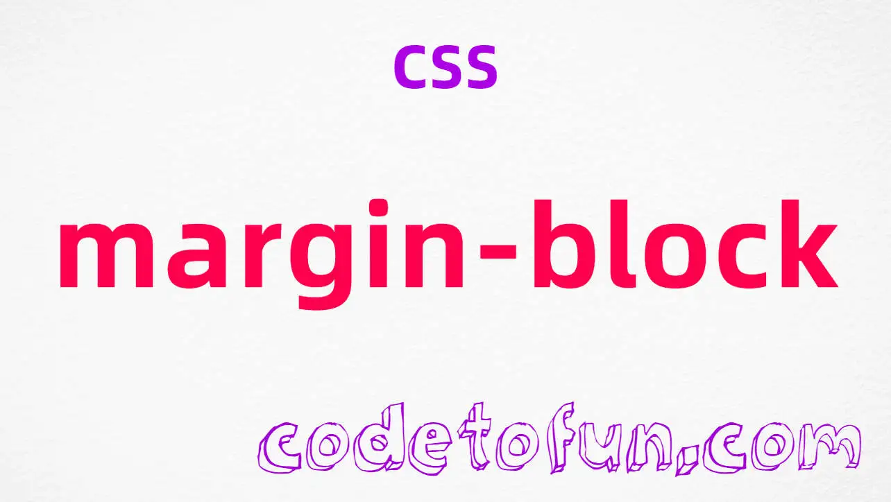 CSS margin-block Property