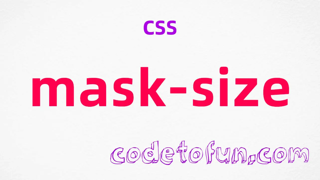 CSS mask-size Property