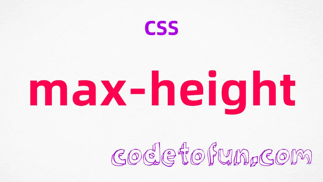 CSS max-height Property