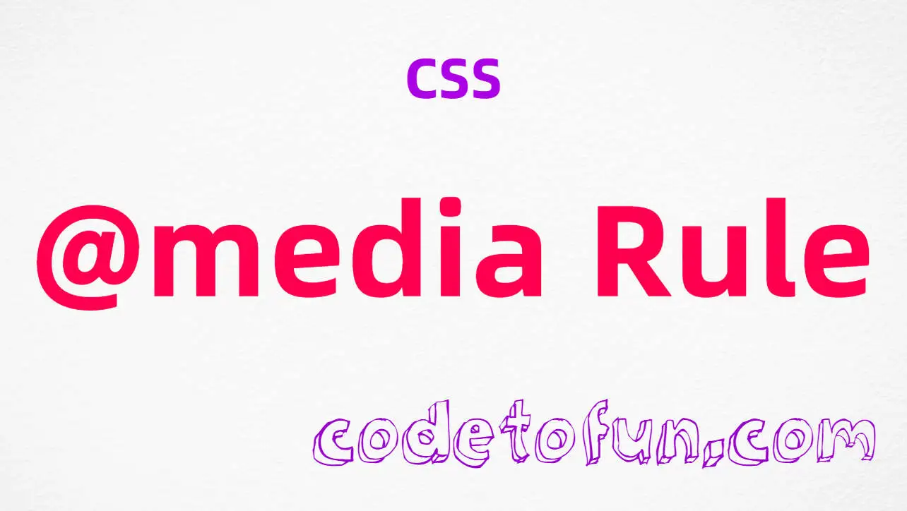 CSS @media Rule