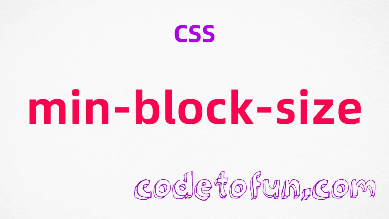 CSS min-block-size Property