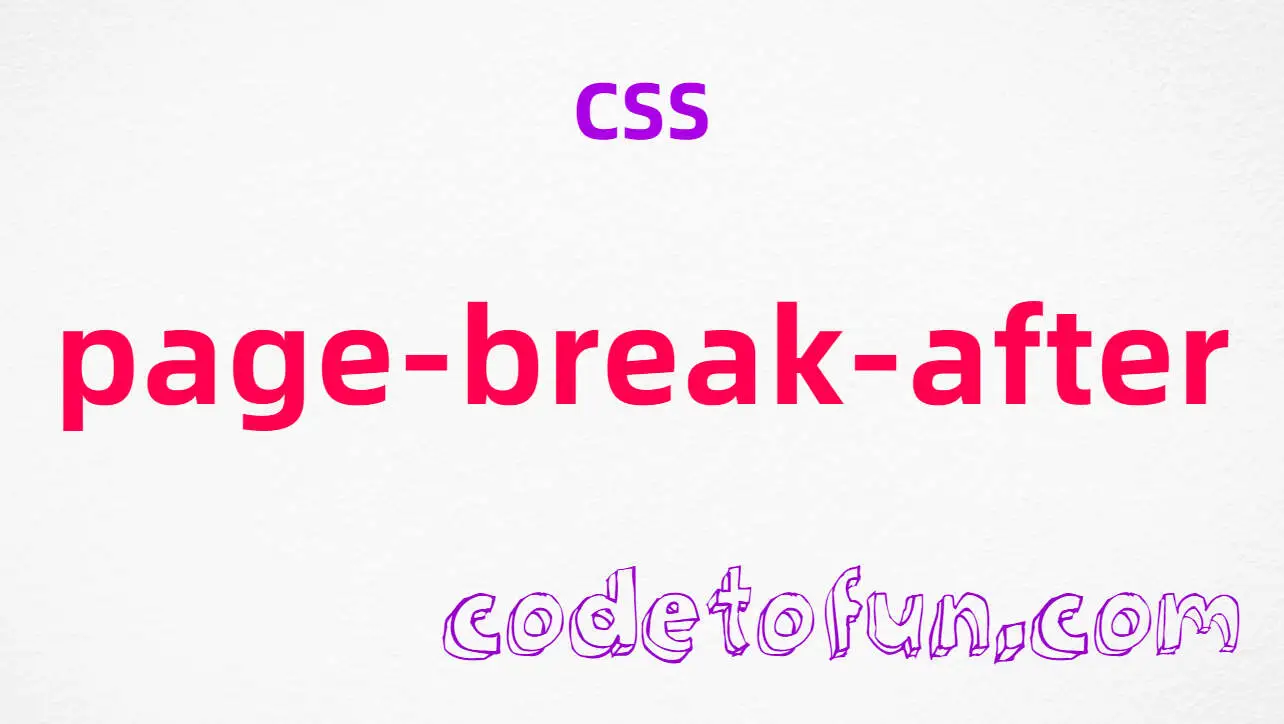 CSS page-break-after Property