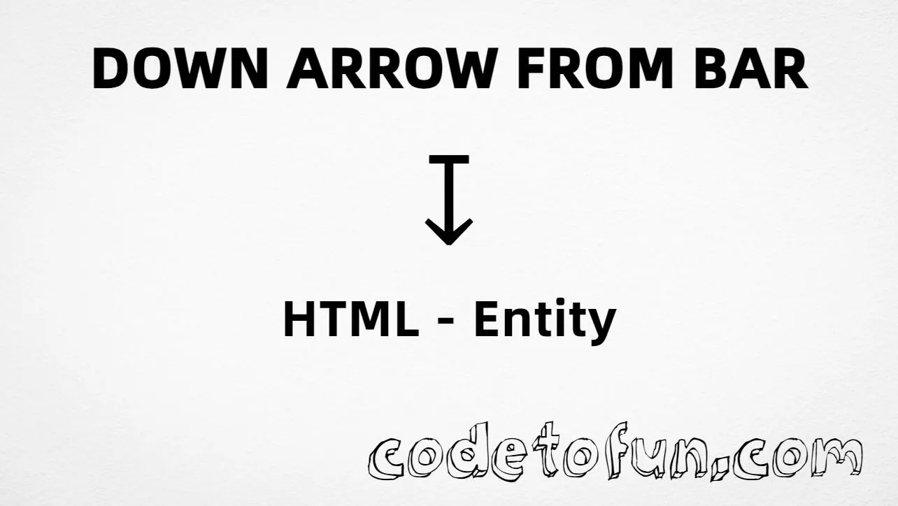 HTML Entity Down Arrow From Bar