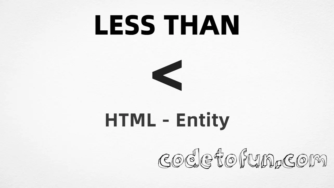 HTML Entity Lesser Than