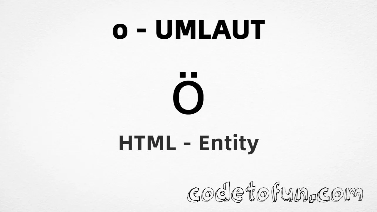 HTML Entity Lowercase O Umlaut